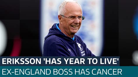 Former England manager Sven-Göran Eriksson reveals cancer diagnosis ...