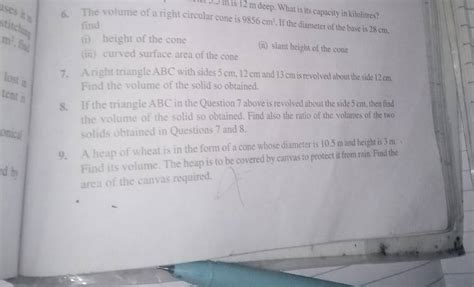 6. The volume of a right circular cone is 9856 cm3. If the diameter of th..