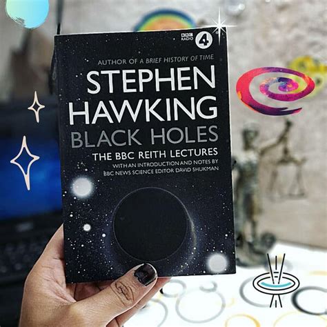 Must read book by Stephen hawking black holes- The BBC Reith lectures ...