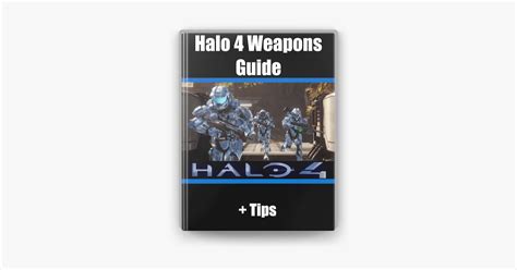 ‎Halo 4 Weapons Guide + Tips by Entertainment 727 on Apple Books