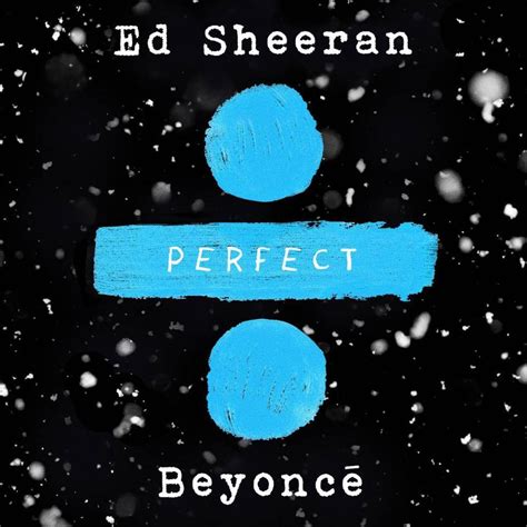 Ed Sheeran & Beyoncé – Perfect Duet Covers | Genius