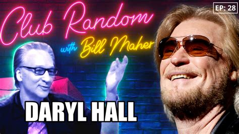 Daryl Hall | Club Random with Bill Maher | Daryl Hall | Club Random ...