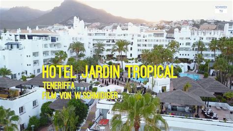 Hotel Jardin Tropical Teneriffa - YouTube