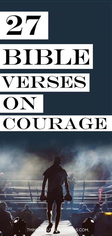 27 Powerful Bible Verses About Courage | Think About Such Things