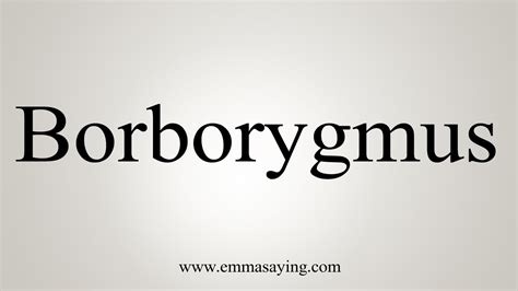 How To Say Borborygmus - YouTube