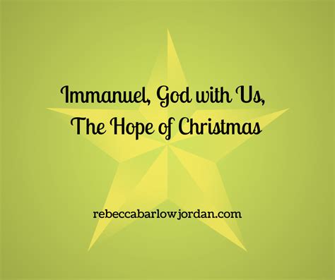 Immanuel, God with Us, The Hope of Christmas | Rebecca Barlow Jordan