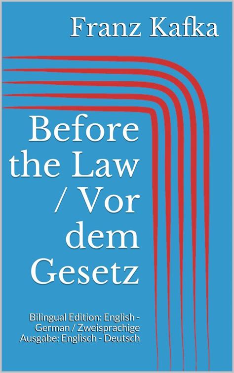 Before the Law / Vor dem Gesetz by Franz Kafka - Read Online