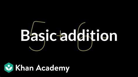 Basic addition | Addition and subtraction | Arithmetic | Khan Academy - YouTube