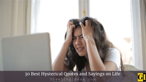 30 Best Hysterical Quotes and Sayings on Life