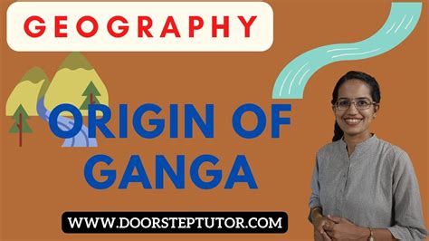 Origin of Ganga: Gaumukh, Alaknanda , Bhagirathi, Mandakini - Karna ...