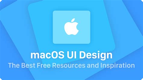 macOS UI Design – The Best Free Resources & Inspiration | UXMISFIT.COM