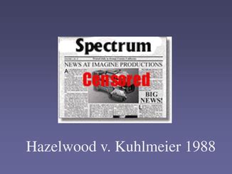 Hazelwood v. Kuhlmeier - Civil Rights or Civil Liberties Supreme Court ...