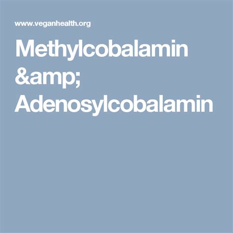 Methylcobalamin & Adenosylcobalamin | B12, Vitamins, Vitamin b12