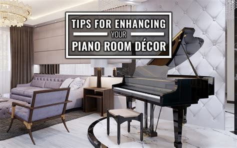 Tips for Enhancing your Piano Room Décor | West Coast Piano Moving