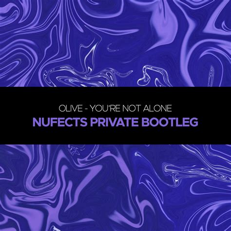 Olive - You're Not Alone (NuFects Private Bootleg) by FREE DOWNLOAD | Free Download on Hypeddit