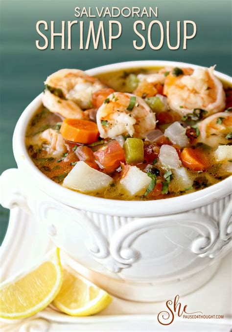 Shrimp Soup - Delicious El Salvador - She Paused 4 Thought