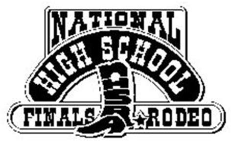 NATIONAL HIGH SCHOOL FINALS RODEO NHSRA Trademark of National High School Rodeo Association ...