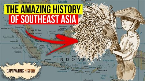 The Amazing History of Southeast Asia - YouTube