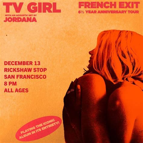 TV GIRL’s 6 ½ Year Anniversary of French Exit Tour in San Francisco