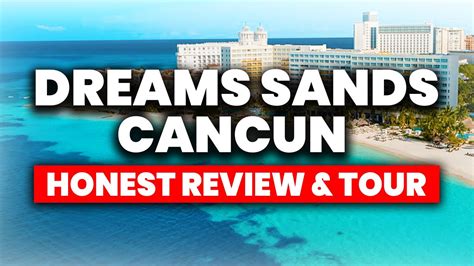 Dreams Sands Cancun Resort & Spa - All Inclusive | (HONEST Review & Tour) - La Vie Zine