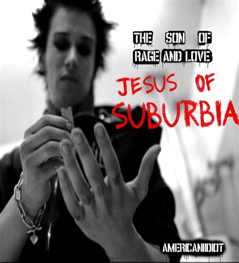 "The Dead Look So Terribly Dead When They're Dead.": Green Day - Jesus Of Suburbia