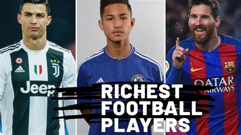 The Richest Football Players of 2021 | Football - TechFlog