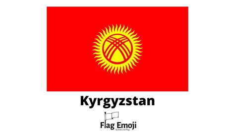 Discover the Kyrgyzstan Flag Emoji: Meaning, History, and Usage Tips ...