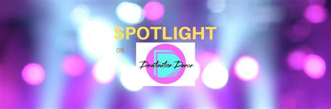 Destination Dance - danceDad Spotlight Series