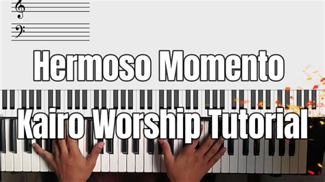 Hermoso Momento Kairo Worship - Piano Tutorial MiPianoMusic Chords ...