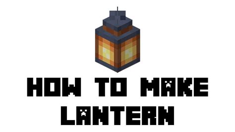 Make a lantern minecraft - peoplebinger