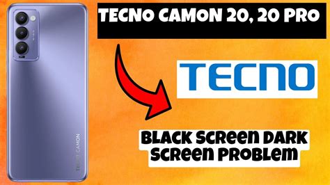 Tecno Camon 20, 20 Pro Black Screen Dark Screen Problem || How to solve dark screen issues - YouTube