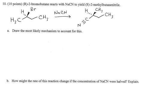 Solved (R)-2-bromobutance reacts with NaCN to yield | Chegg.com