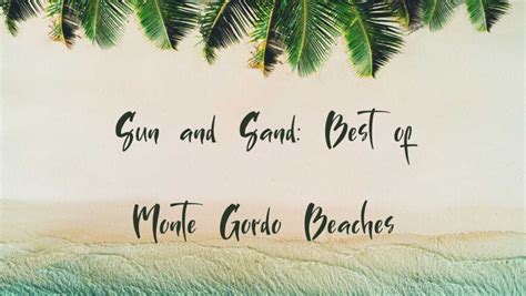 Sun and Sand: Best of Monte Gordo Beaches