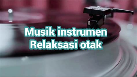 Musik klasik relaksasi otak - YouTube