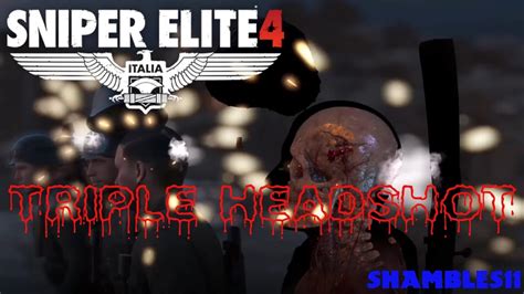 Triple Headshot!! Sniper Elite 4 Proskillz! - YouTube