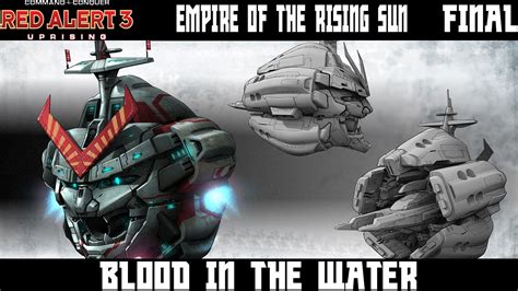 Red Alert 3: Uprising Empire of the Rising Sun Lets Play Final - Blood ...