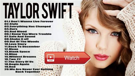 Taylor Swift Greatest Hits Full Album Cover - Best Of Taylor Swift Playlist | Taylor swift ...