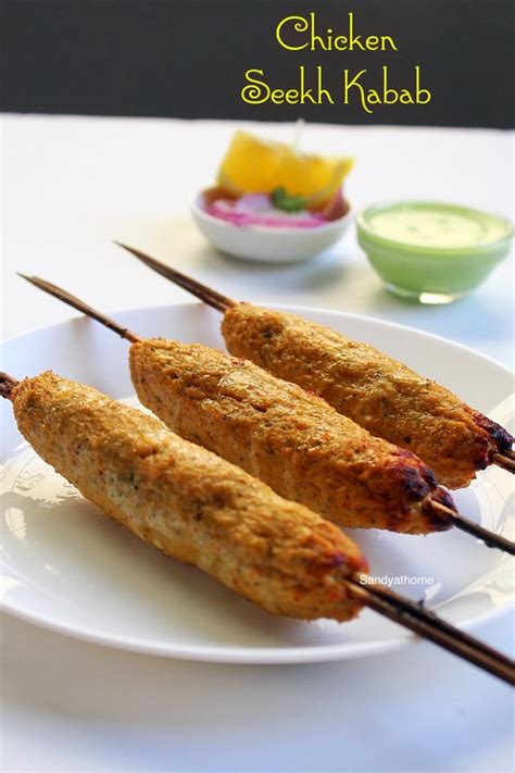 Chicken seekh kabab recipe, Seekh kebab - Sandhya's recipes