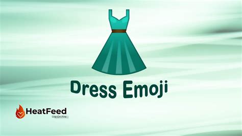 👗 Dress Emoji -Meaning, Copy, ️ & Paste 📝