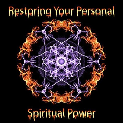 Restoring Your Personal Spiritual Power: Meditation Music, Chakra Music, Yoga Music, Mindfulness ...