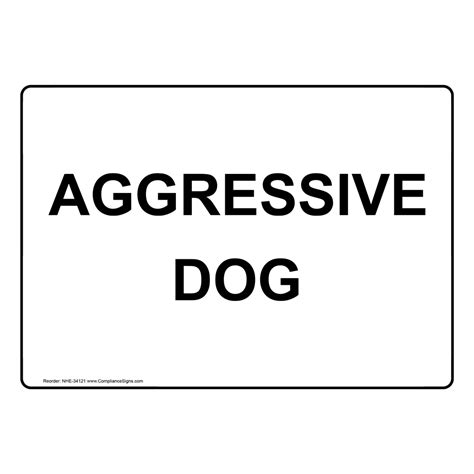 Aggressive Dog Sign NHE-34121