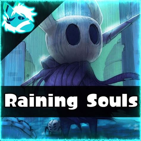 Stream Hollow Knight Remix - Raining Souls (City of Tears/Soul Sanctum Remix) by RetroSpecter ...