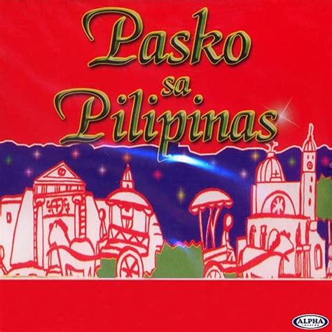 Pasko Sa Pilipinas by Various artists on Amazon Music - Amazon.co.uk