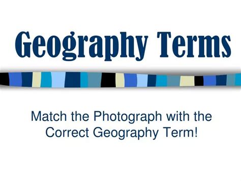 PPT - Geography Terms PowerPoint Presentation, free download - ID:3096820