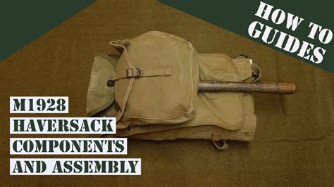 WW2 US M1928 Haversack assembly guide - YouTube