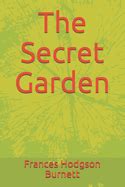 The Secret Garden by Frances Hodgson Burnett - Alibris