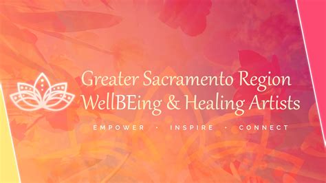 Sacramento Region WellBEing & Healing Artists