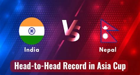 India vs Nepal Asia Cup 2023 Head-to-head Records & Stats