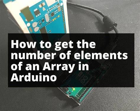 How to get the number of elements of an Array in Arduino