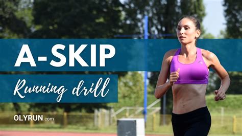 How To Properly Do A-skip Drill? (Step-by-Step) | OLYRUN